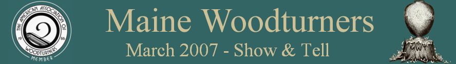 March 2007 - Show & Tell