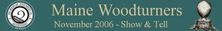 November 2006 - Show & Tell